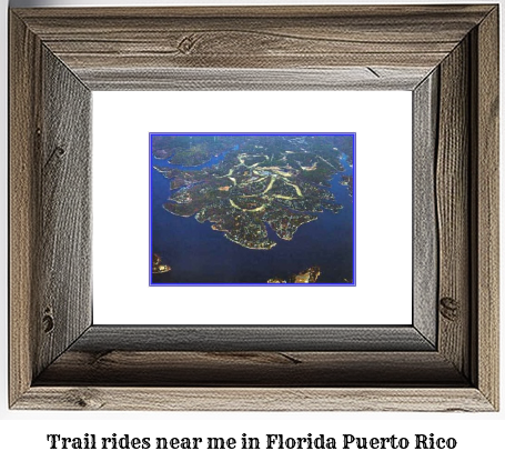 trail rides near me in Florida, Puerto Rico